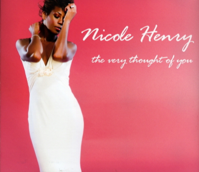Nicole Henry- The Very Thought Of You